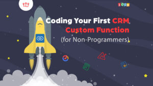 Coding Your First CRM Custom Function (for Non-Programmers!)