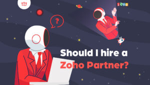 Should I Hire a Zoho Partner or Build Zoho Myself?
