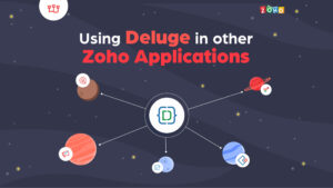 Using Deluge in Other Zoho Applications