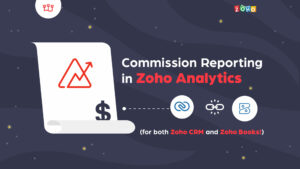 Commission Reporting in Zoho Analytics (for both Zoho Books and Zoho CRM!)