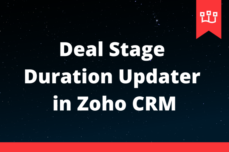 Deal Stage Duration Updater in Zoho CRM