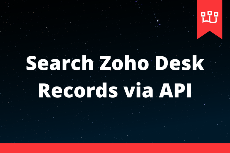 Search Zoho Desk Records via API