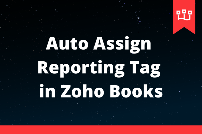 Auto Assign Reporting Tag in Zoho Books