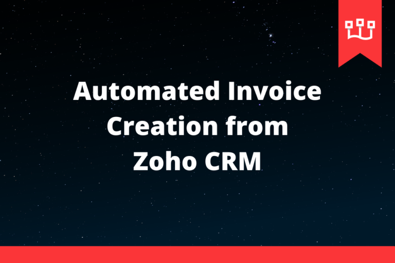 Automated Invoice Creation from Zoho CRM