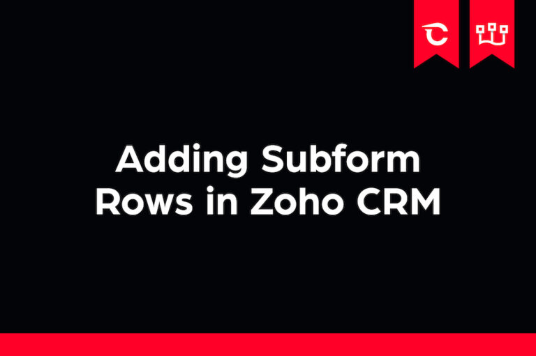 Adding Subform Rows in Zoho CRM