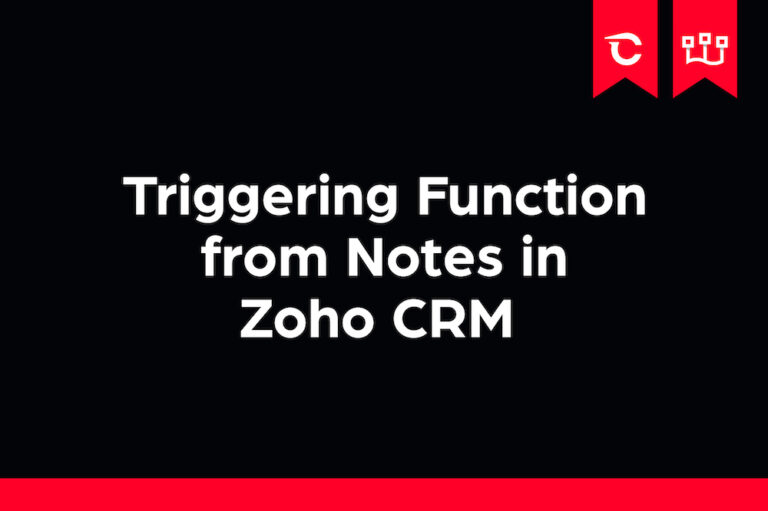 Triggering Function from Notes in Zoho CRM